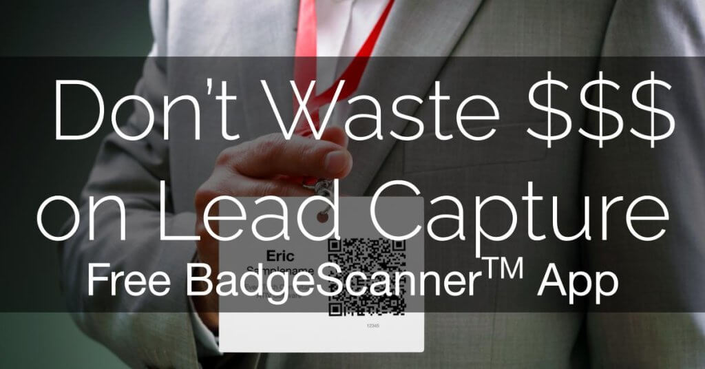 Free lead retrieval badge scanner for conferences