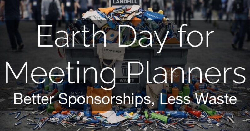 Earth Day CSR: Zero-Waste Sponsor Visibility for Meetings